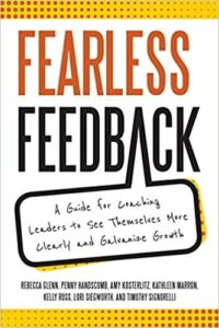 ICF Arizona: Book Study 2023 Q2 - Fearless Feedback: A Guide for Coaching Leaders to See Themselves More Clearly