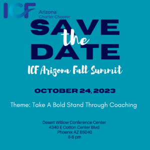 ICF Arizona Fall Summit - Take a Bold Stand Through Coaching